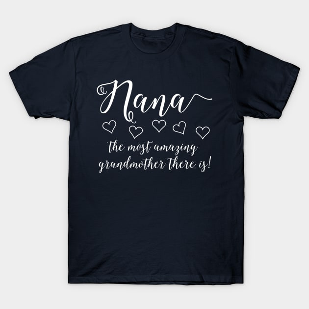 Amazing Nana White Text T-Shirt by Barthol Graphics